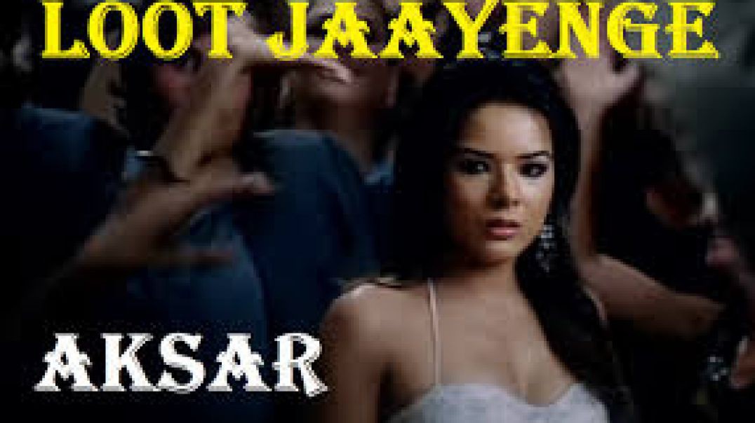⁣❤❤❤❤❤❤ Loot Jayenge - Aksar (2006) -HD- - - Emraan Hashmi & Udita Goswami❤❤❤❤❤❤❤❤❤❤❤❤❤❤