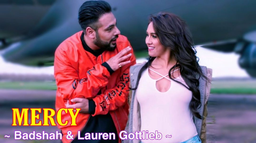 ❤❤❤❤❤❤❤❤❤❤ Mercy Badshah Feat Lauren Gottlieb Official Music 2017 ❤❤❤❤❤❤❤❤❤❤❤❤❤❤❤❤