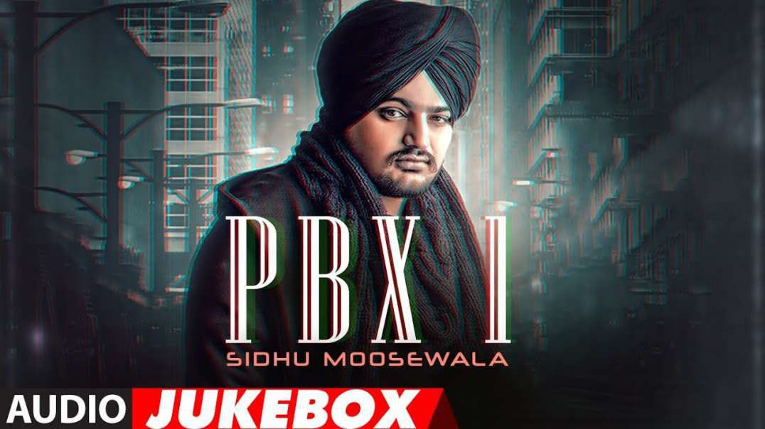 ❤❤❤❤❤❤❤❤❤❤ Sidhu Moose Wala- PBX 1 Audio Jukebox - Latest Punjabi Songs 2018 ❤❤❤❤❤❤❤❤❤❤
