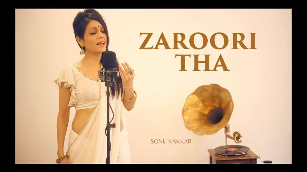 ❤❤❤❤❤❤❤ Zaroori Tha - Sonu Kakkar - Rahat Fateh Ali Khan ❤❤❤❤❤❤❤❤❤❤❤❤❤❤❤❤❤❤❤❤❤❤❤