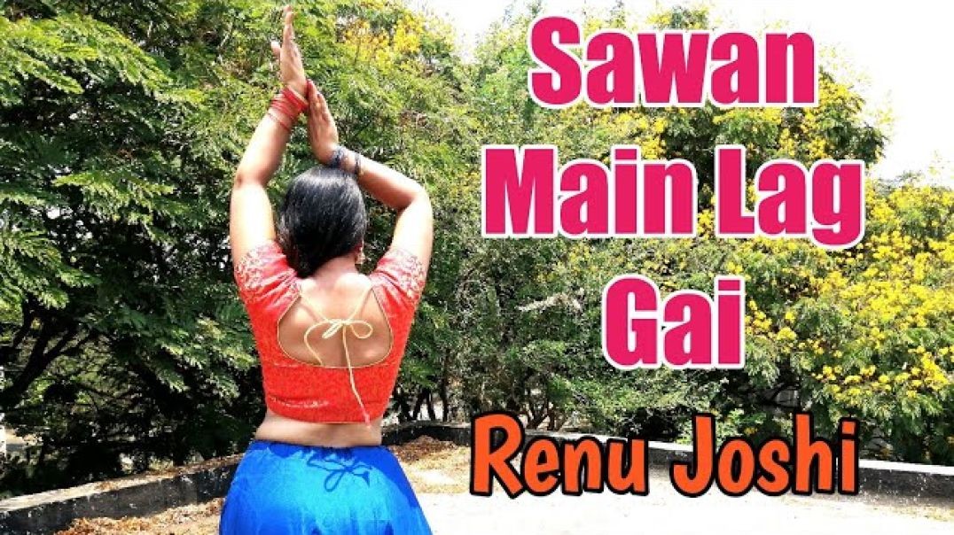 ❤❤❤❤❤❤❤❤❤ Sawan Main Lag Gai Aag II Mika,Neha & Badshah II Dance Cover - RENU JOSHI ❤❤❤❤❤❤❤