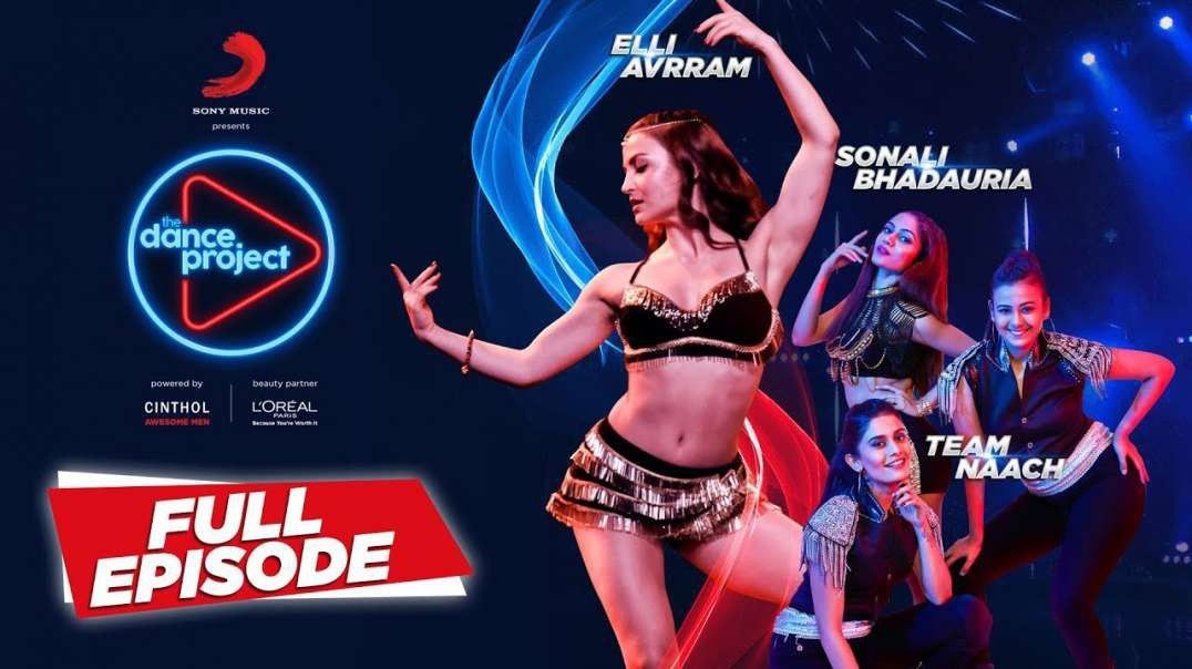 ❤❤❤❤❤❤❤❤❤Ep-9 The Dance Project - Elli AvrRam - Team Naach - Sonali Bhadauria - Mercy ❤❤❤❤❤❤❤