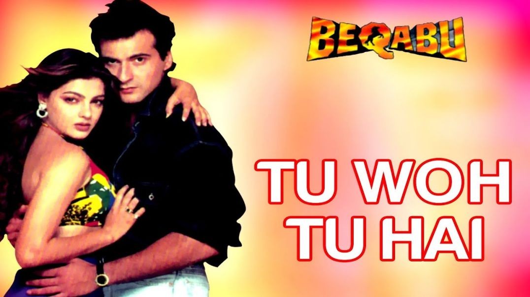 ❤❤❤❤❤❤❤Tu Woh Tu Hai - Beqabu - Sanjay Kapoor - Mamta Kulkarni - Udit Narayan - Alka Yagnik❤❤❤❤❤❤